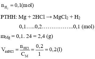Cho m gam Mg tác dụng với V lít dung dịch HCl 1M thu được 2,24 lít khí H2 (ảnh 1)