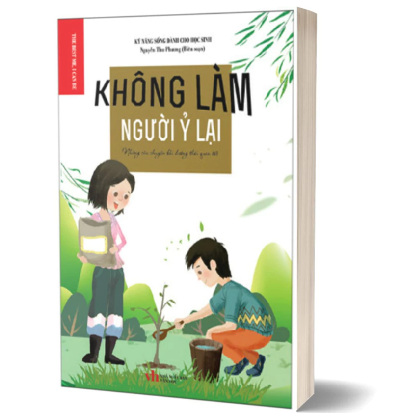 Đọc hiểu Kh&ocirc;ng l&agrave;m người ỷ lại (c&oacute; đ&aacute;p &aacute;n) (ảnh 1)