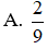 Giá trị lớn nhất của biểu thức  B = -9x2 + 2x -  2 9  là (ảnh 1)