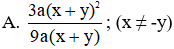 Phân thức  x + y 3a  (với a ≠ 0) bằng với phân thức nào sau đây (ảnh 1)