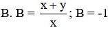 Rút gọn và tính giá trị biểu thức  B =  x 3 − x 2 y + xy 2 x 3 + y 3  với x = -5; y = 10 (ảnh 1)