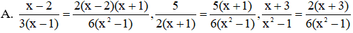 Quy đồng mẫu thức của các phân thức  x − 2 3(x − 1) , 5 2(x + 1) , x + 3 x 2 − 1  ta được (ảnh 1)