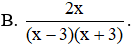 Thu gọn biểu thức  A =  3x + 21 x 2 − 9 + 2 x + 3 − 3 x − 3  ta được (ảnh 1)