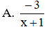Phân thức đối của phân thức  3 x + 1  là (ảnh 1)