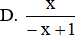 Phân thức đối của phân thức  − x x − 1  là (ảnh 1)