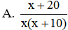 Kết quả của bài toán  1 x + 1 x(x + 1) + ... + 1 (x + 9)(x + 10)  là (ảnh 1)