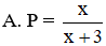 Cho P + 4x − 12 x 3 − 3x 2 − 4x + 12 = 3 x − 3 − x 2 4 − x 2    tìm P (ảnh 1)