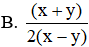 Cho B =  x + y x . x 2 + x y 6 . 3 x x 2 − y 2  Rút gọn B ta được (ảnh 1)
