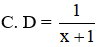 Cho D =  1 x + 1 − x 3 − x x 2 + 1 ( 1 x 2 + 2 x + 1 − 1 x 2 − 1 ) với x ≠ ±1. Rút gọn D ta được (ảnh 1)