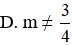 Tìm điều kiện của m để phương trình  (3m – 4)x + m = 3m2 + 1 có nghiệm duy nhất (ảnh 1)