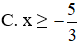 Nghiệm của bất phương trình 7(3x + 5) >0 là (ảnh 1)