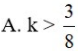 Cho biết M thuộc đoạn thẳng AB  thỏa mãn  A M M B = 3 8  . Đặt  A M A B  =k (ảnh 1)