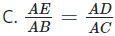 Cho ΔABC, lấy 2 điểm D và E lần lượt nằm bên cạnh AB và AC  sao cho (ảnh 1)