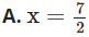 Cho đẳng thức:  2 x − 3 = x + 1 2 Giá trị của x thỏa mãn đẳng thức trên là (ảnh 1)