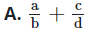 Với  x = a b ;   y = c d   ( a , b , c , d ∈ Z ,   b ,   d ≠ 0 )  ta có x:y bằng (ảnh 1)