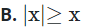 Với mọi  x ∈ Q . Chọn phát biểu đúng (ảnh 1)