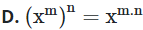 Chọn khẳng định đúng với số hữu tỉ x, y với m, n ∈ N*, ta có (ảnh 1)