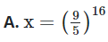 Tìm x, biết:  x : ( − 5 9 ) 8 = ( − 9 5 ) 8 (ảnh 1)