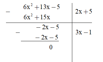 Làm tính chia: (6x^2 + 13x – 5) : (2x + 5) (ảnh 1)