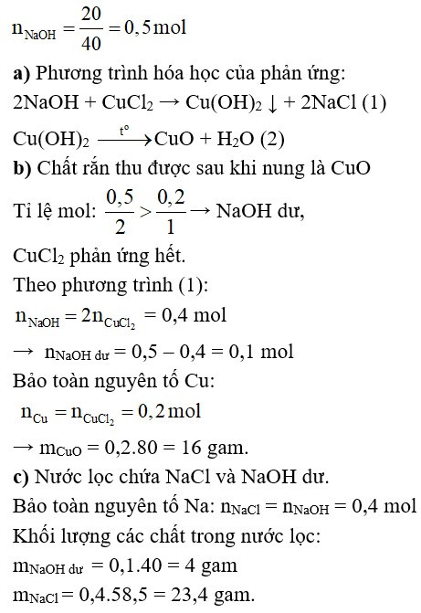 Trộn một dung dịch có hòa tan 0,2 mol CuCl2 với một dung dịch có hòa tan 20g NaOH. Lọc hỗn hợp các chất sau phản ứng (ảnh 1)