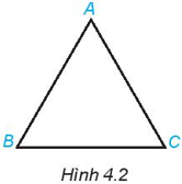 Cho tam giác đều ABC như Hình 4.2 (ảnh 1)