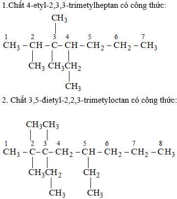 Viết công thức cấu tạo thu gọn của: 1. 4-etyl-2,3,3-trimetylheptan (ảnh 1)