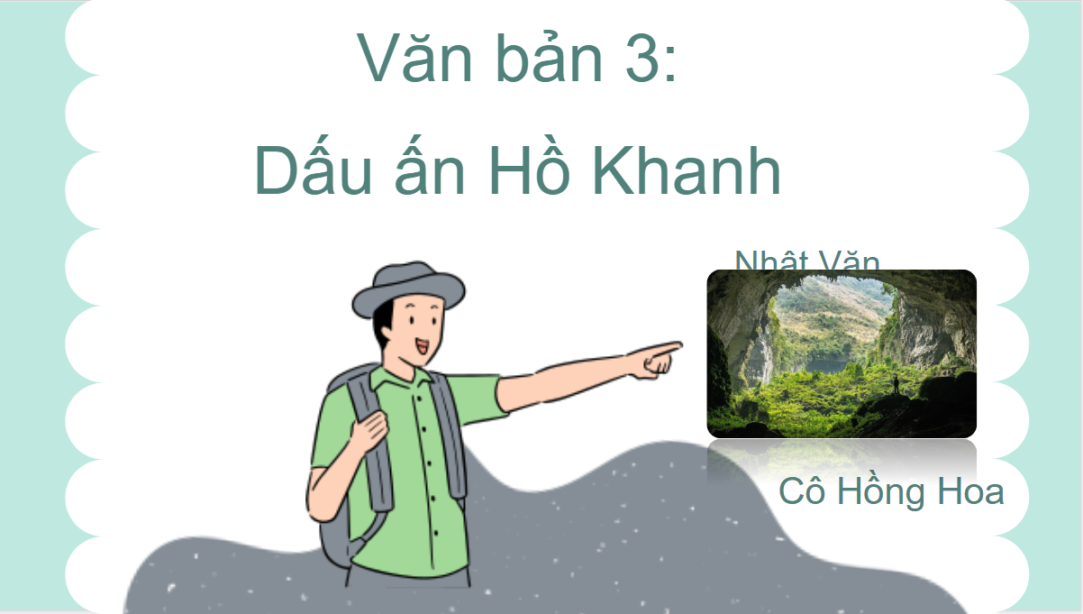 Giáo án điện tử Dấu ấn Hồ Khanh | Bài giảng PPT Ngữ văn 7 (ảnh 1)