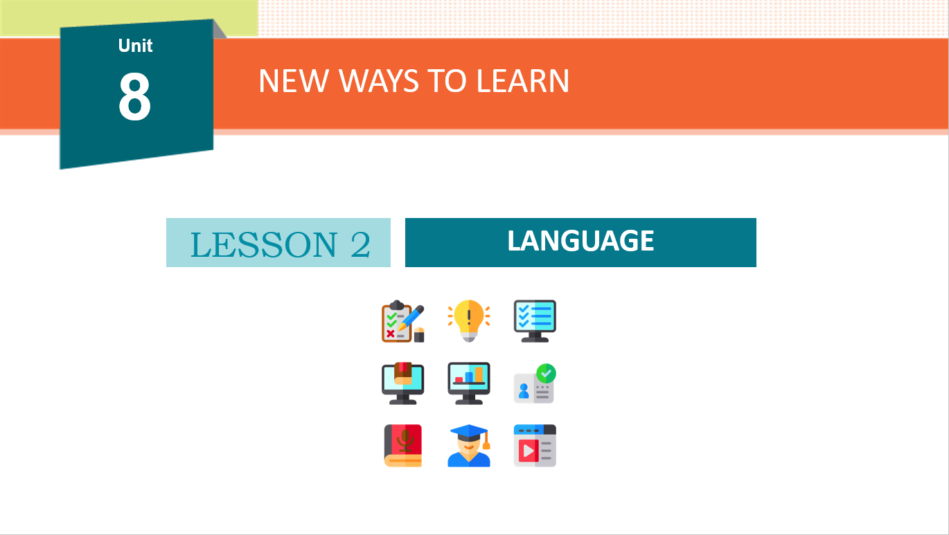 Giáo án điện tử Unit 8: New ways to learn | Bài giảng PPT Tiếng Anh 10 Global  Success (ảnh 1)