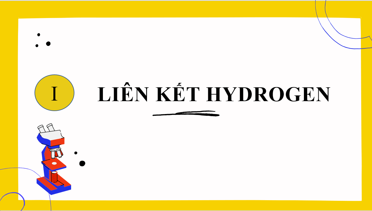 Giáo án điện tử Liên kết Hydrogen | Bài giảng PPT Hóa 10 Cánh diều (ảnh 1)