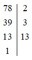 Phân tích các số sau ra thừa số nguyên tố: 45, 78, 270, 299 (ảnh 1)