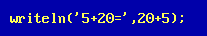 Hãy phân biệt ý nghĩa của các câu lệnh Pascal sau đây Writeln('5+20=' , '20+5') (ảnh 1)