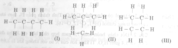 Những công thức cấu tạo biểu diễn cùng một chất là:Cho công thức cấu tạo (I), (II), (II) (ảnh 1)