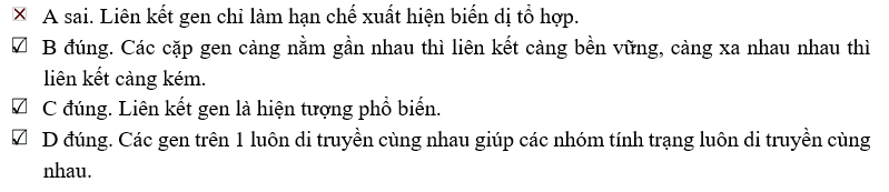 Khi nói về liên kết gen hoàn toàn, điều nào sau đây sai (ảnh 1)