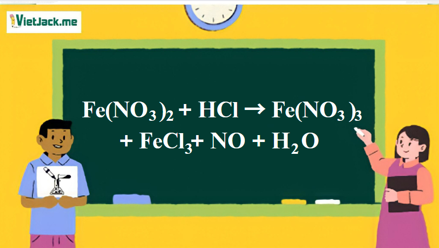 Fe(NO3)2 + HCl → Fe(NO3)3 + FeCl3 + NO + H2O | Fe(NO3)2 ra Fe(NO3)3 | Fe(NO3)2 ra FeCl3 (ảnh 1)