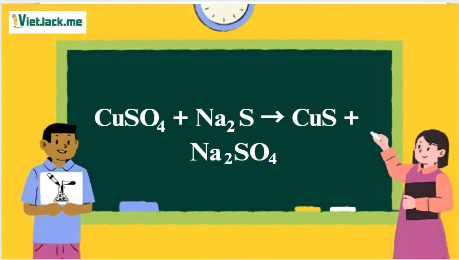 CuSO4 + Na2S → CuS + Na2SO4 | CuSO4 ra CuS | Na2S ra Na2SO4 (ảnh 1)