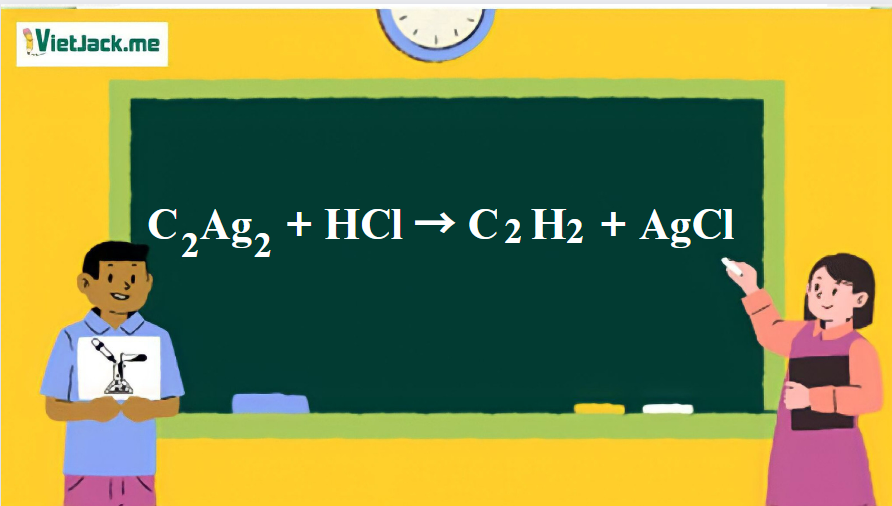 C2Ag2 ra C2H2 | C2Ag2 + HCl → C2H2 + AgCl (ảnh 1)