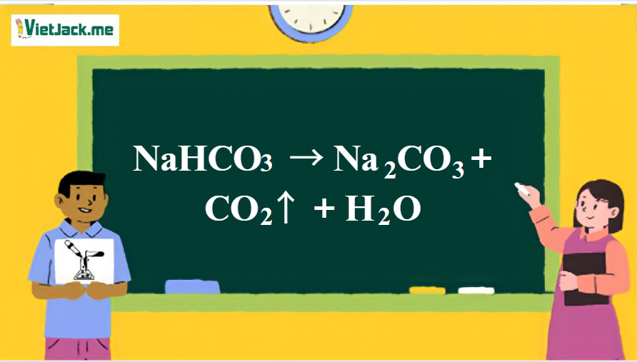 NaHCO3 → Na2CO3 +CO2 ↑ + H2O | NaHCO3 ra Na2CO3 | NaHCO3 ra CO2 (ảnh 1)