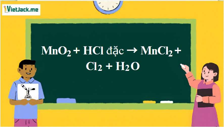 MnO2 + HCl đặc → MnCl2 + Cl2 + H2O | MnO2 ra MnCl2 | HCl ra Cl2 | MnO2 ra Cl2 (ảnh 1)