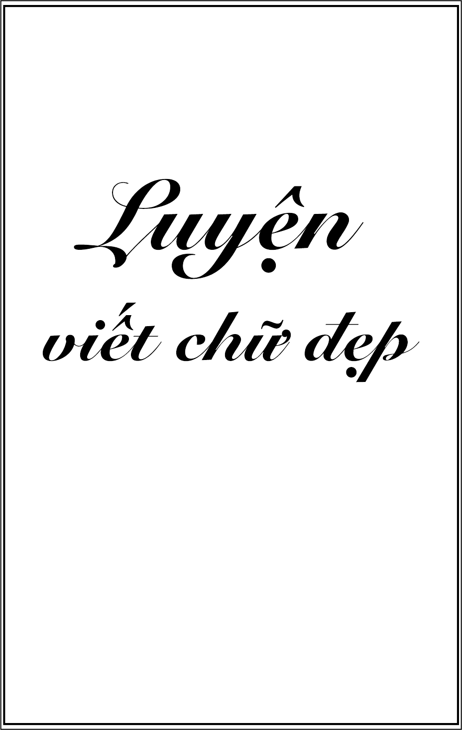Vở luyện chữ nghiêng cho bé (ảnh 1)
