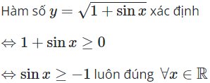 Tìm tập xác định của hàm số y=căn (1+sinx) (ảnh 1)