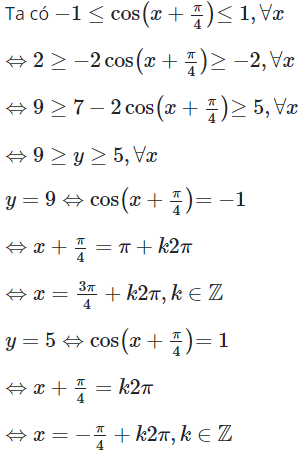 Giá trị nhỏ nhất và giá trị lớn nhất của hàm số y = 7-2cos(x+pi/4) (ảnh 1)
