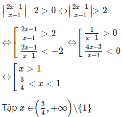 Với x thuộc tập hợp nào dưới đây thì nhị thức bậc nhất f(x)=|2x-1/x-1|-2 (ảnh 1)
