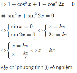 Xét các phương trình lượng giác (ảnh 1)