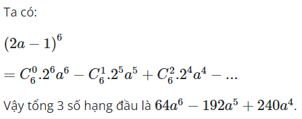 Trong khai triển (2a-1)^6, tổng ba số hạng đầu là (ảnh 1)
