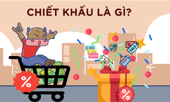 Chiết khấu là gì? Ưu điểm - nhược điểm của chiết khấu trong kinh doanh (ảnh 1)