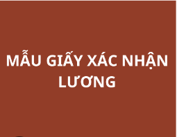 Mẫu giấy xác nhận lương mới nhất áp dụng cho nhiều trường hợp năm 2024 (ảnh 1)