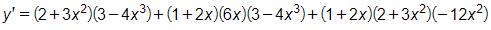 Tính đạo hàm của hàm số sau: y=(1+2x)(2+3x^2)(3-4x^3) (ảnh 1)