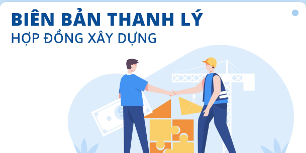 Biên bản thanh lý hợp đồng xây dựng mẫu mới năm 2024 (ảnh 1)