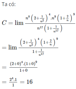 Giá trị của lim (2n^2+1)^4(n+2)^9 / n^17+1 bằng (ảnh 1)