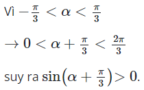 Cho alpha thuộc (-pi/3; pi/3). Trong những khẳng định sau, khẳng định nào đúng? (ảnh 1)
